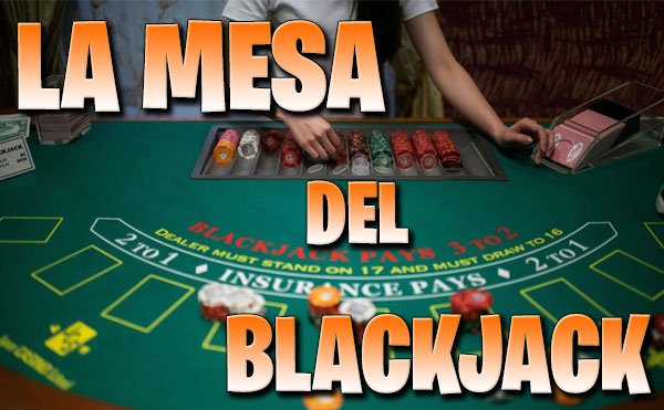 La mesa del Blackjack